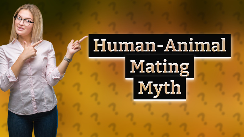 Human-Animal Mating Myth