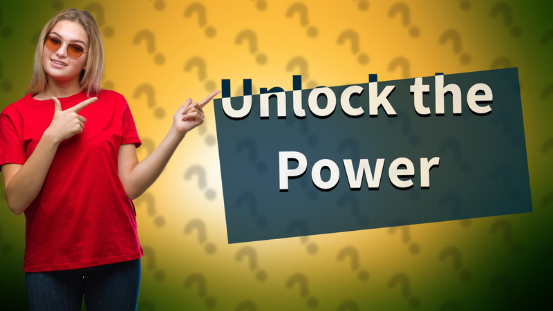 Unlock the Power