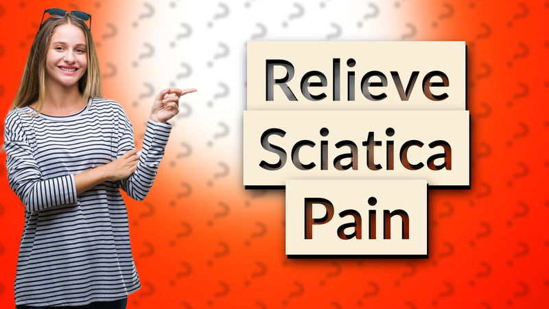 Relieve Sciatica Pain