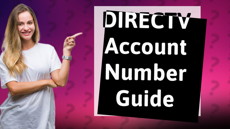 DIRECTV Account Number Guide