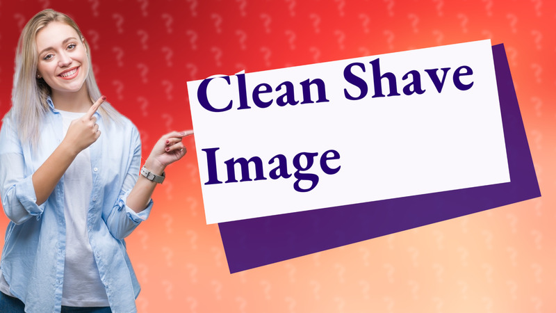 Clean Shave Image