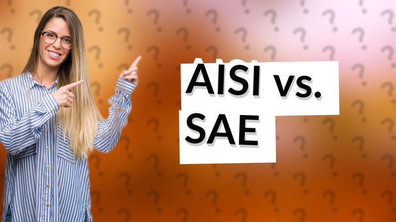 AISI vs. SAE