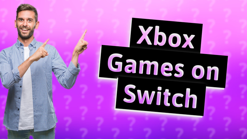 Xbox Games on Switch