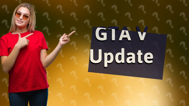 GTA V Update