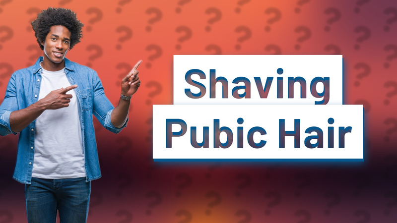 Shaving Pubic Hair
