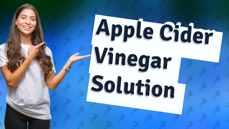 Apple Cider Vinegar Solution
