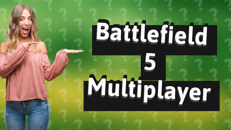 Battlefield 5 Multiplayer