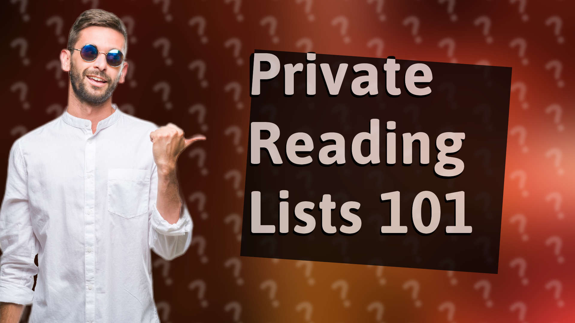 Private Reading Lists 101