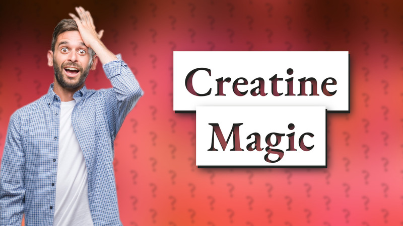 Creatine Magic