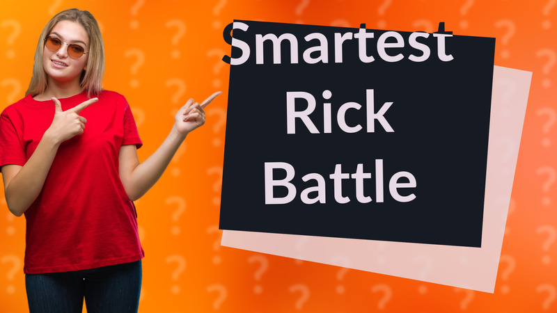Smartest Rick Battle