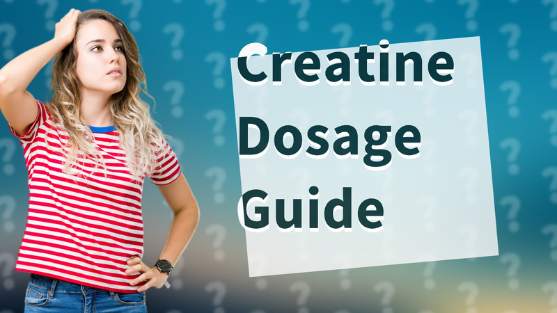 Creatine Dosage Guide