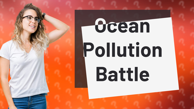 Ocean Pollution Battle