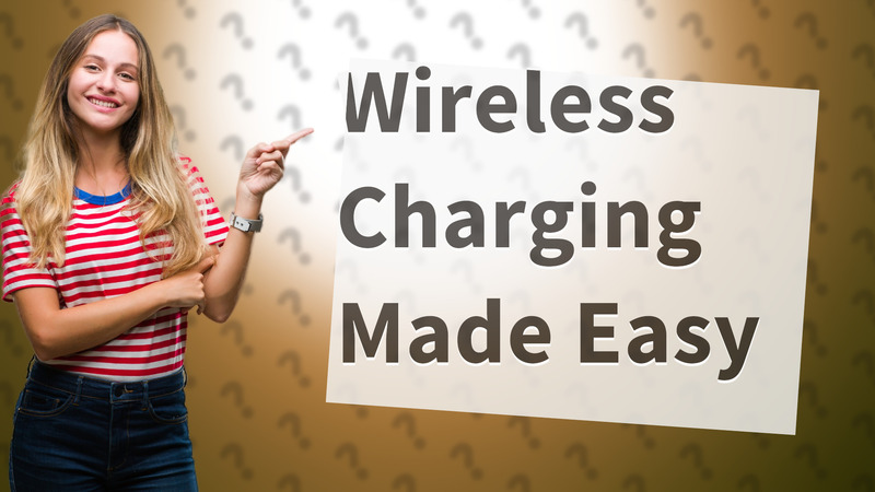 Wireless Charging Made Easy