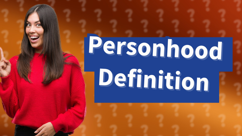 Personhood Definition