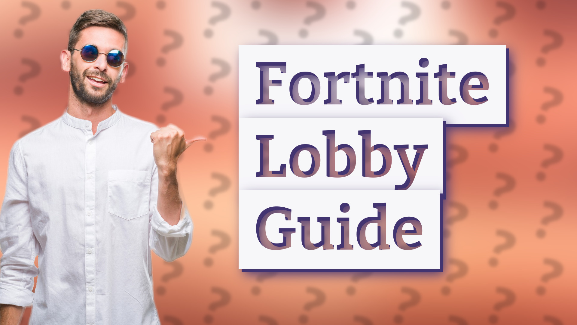 Fortnite Lobby Guide
