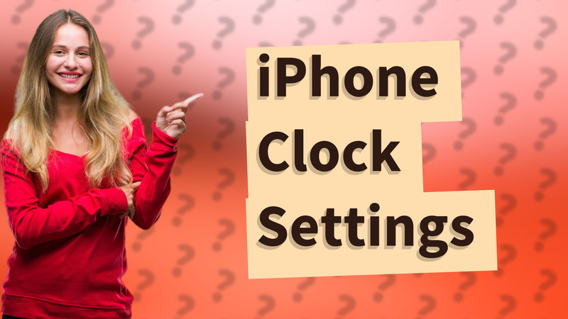 iPhone Clock Settings