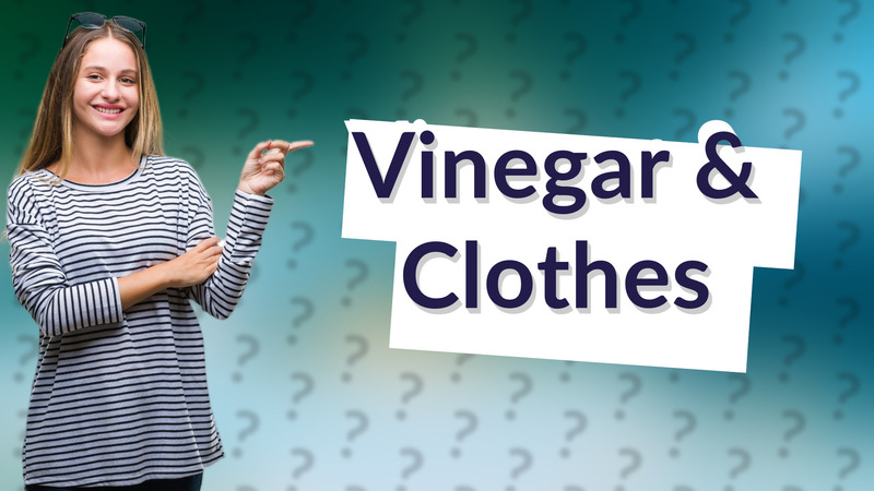 Vinegar & Clothes