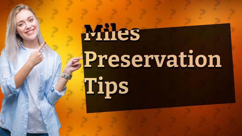 Miles Preservation Tips