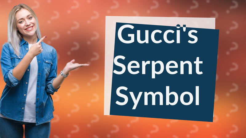 Gucci's Serpent Symbol