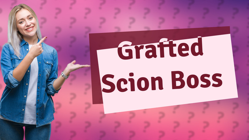 Grafted Scion Boss