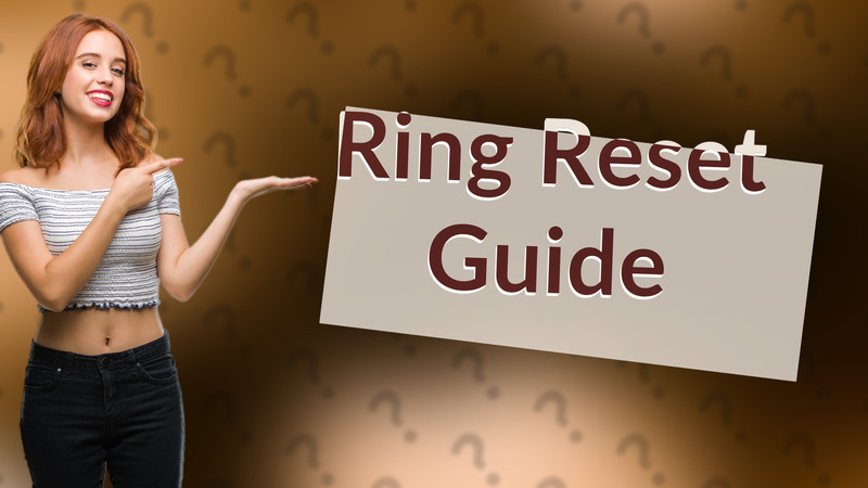 Ring Reset Guide