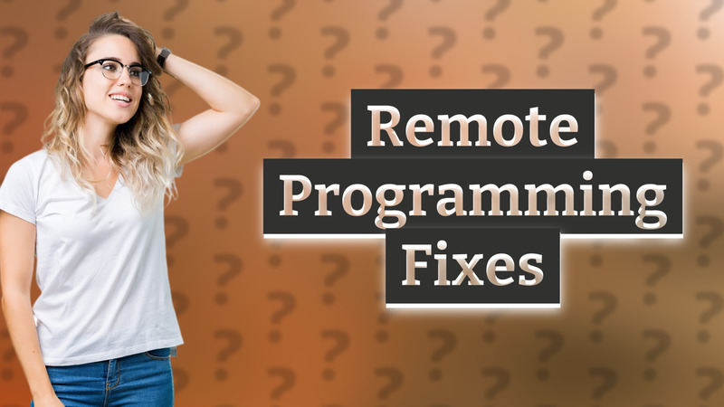 Remote Programming Fixes