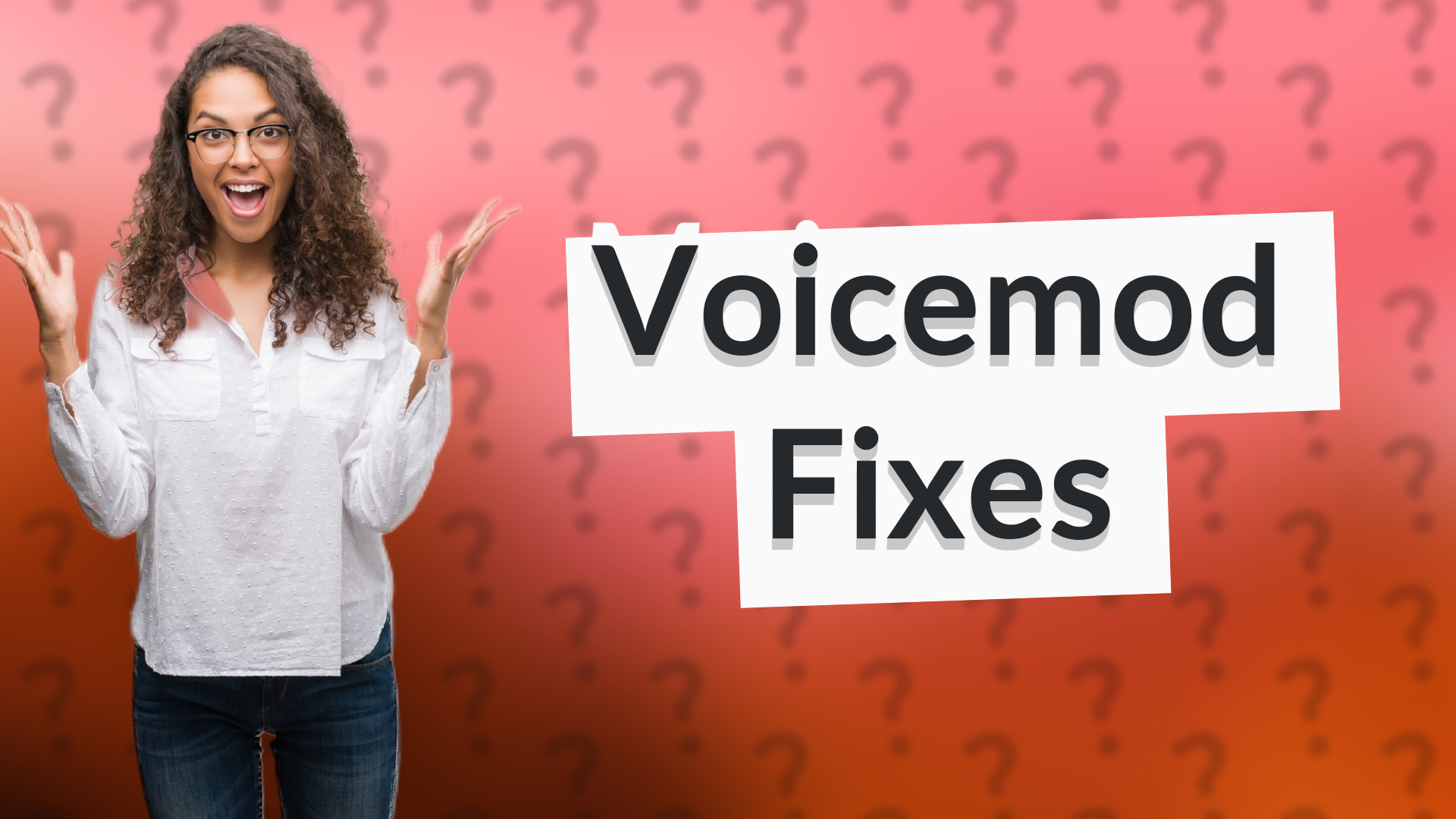Voicemod Fixes