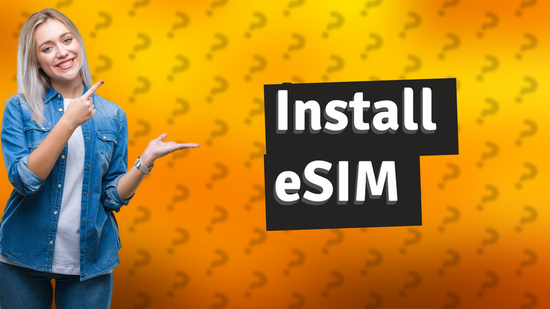 Install eSIM