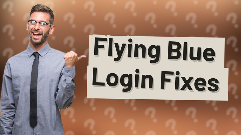 Flying Blue Login Fixes
