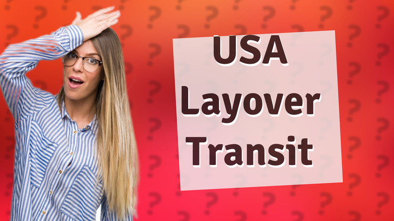 USA Layover Transit