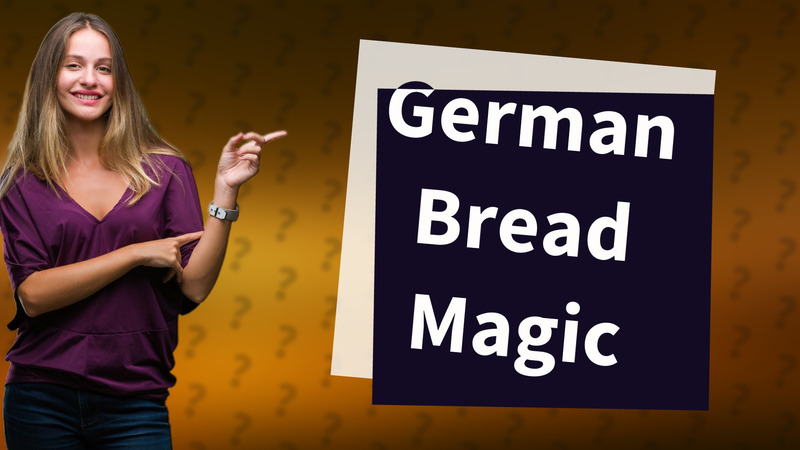 German Bread Magic