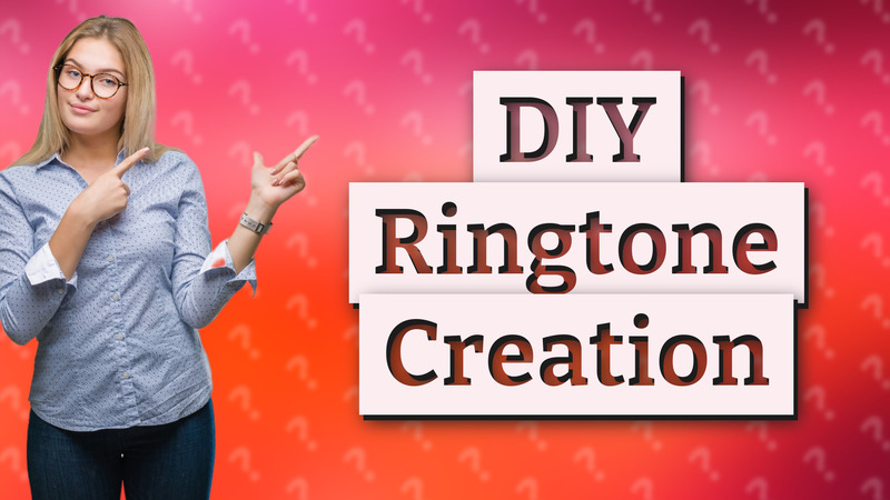 DIY Ringtone Creation