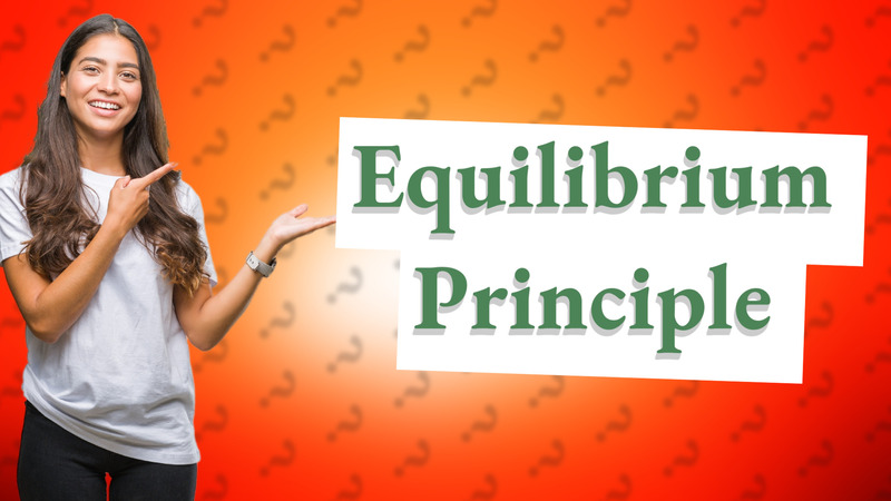 Equilibrium Principle