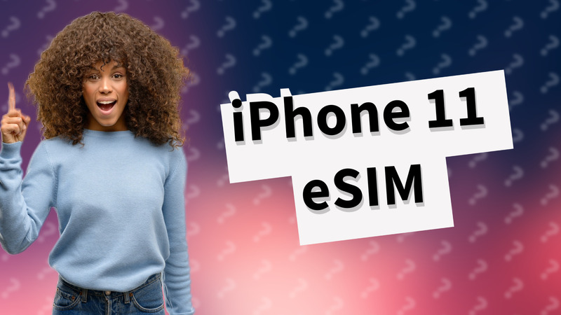 iPhone 11 eSIM