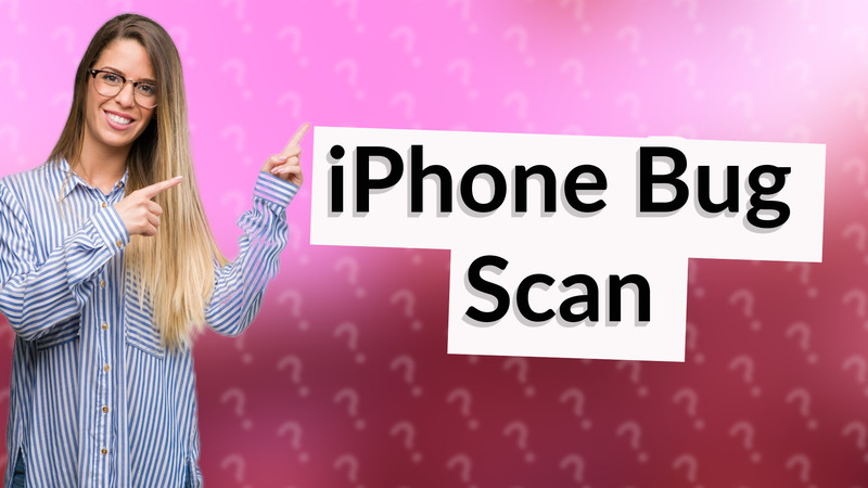 iPhone Bug Scan
