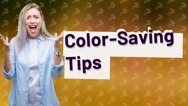 Color-Saving Tips
