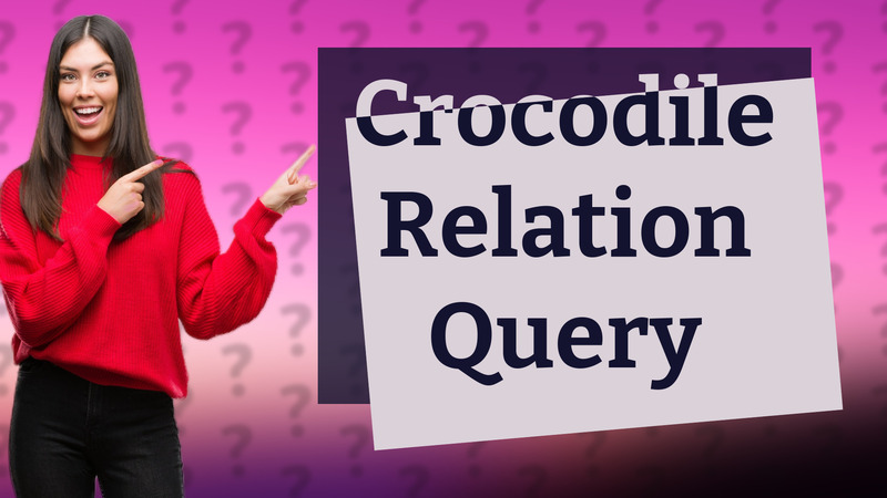 Crocodile Relation Query