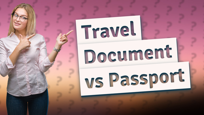 Travel Document vs Passport