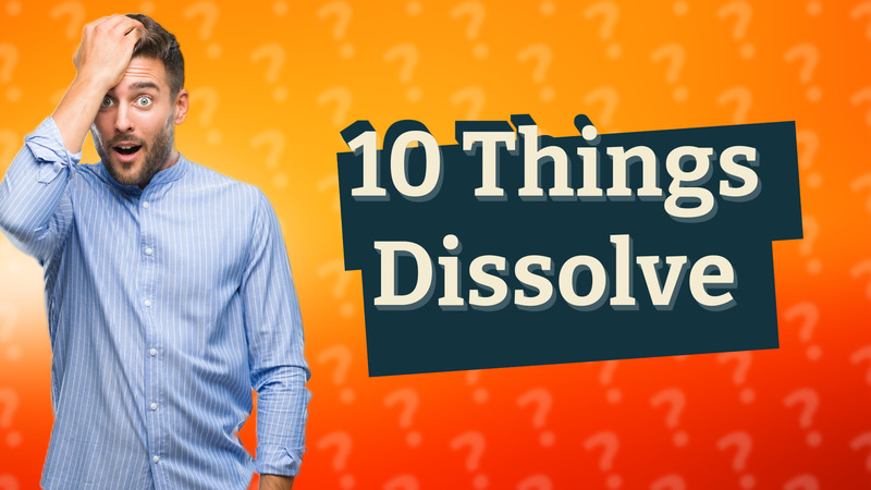 10 Things Dissolve