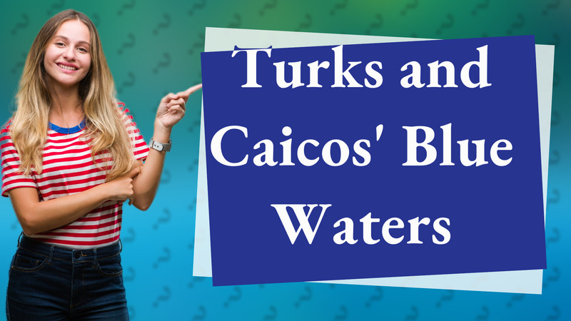 Turks and Caicos' Blue Waters