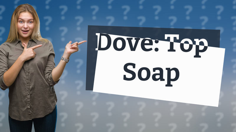 Dove: Top Soap