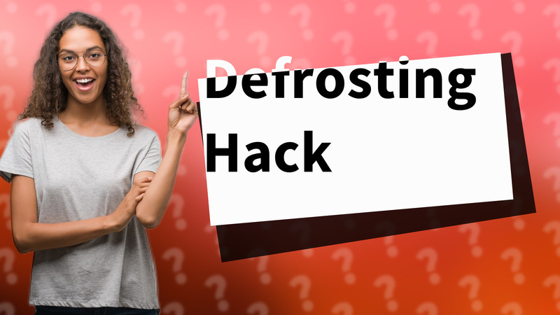 Defrosting Hack