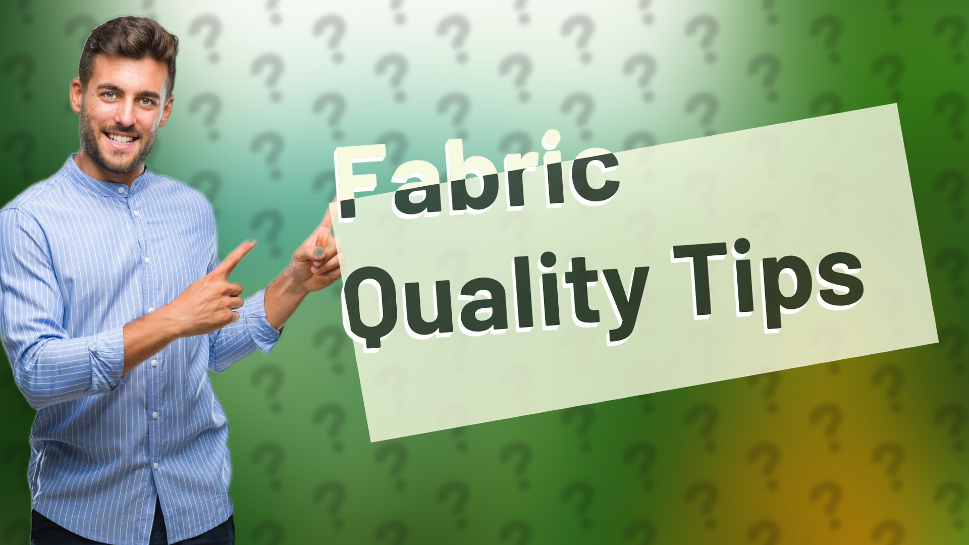 Fabric Quality Tips