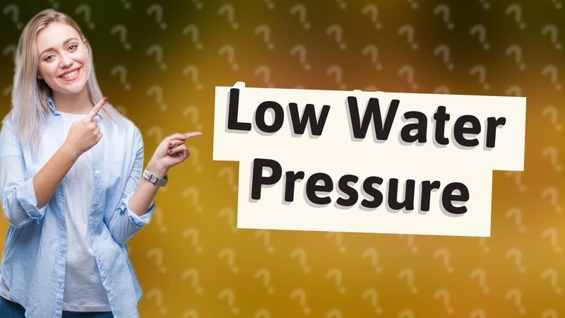 Low Water Pressure