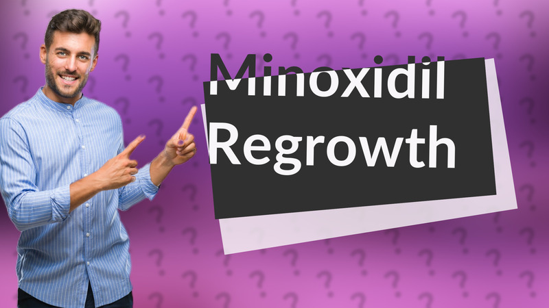 Minoxidil Regrowth