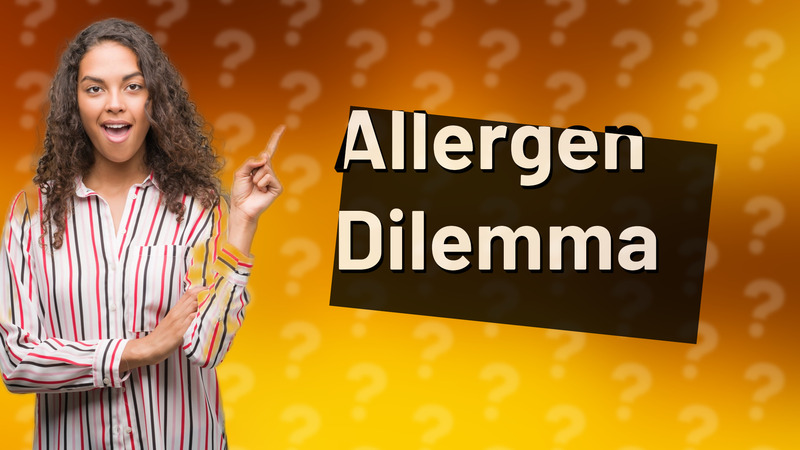 Allergen Dilemma
