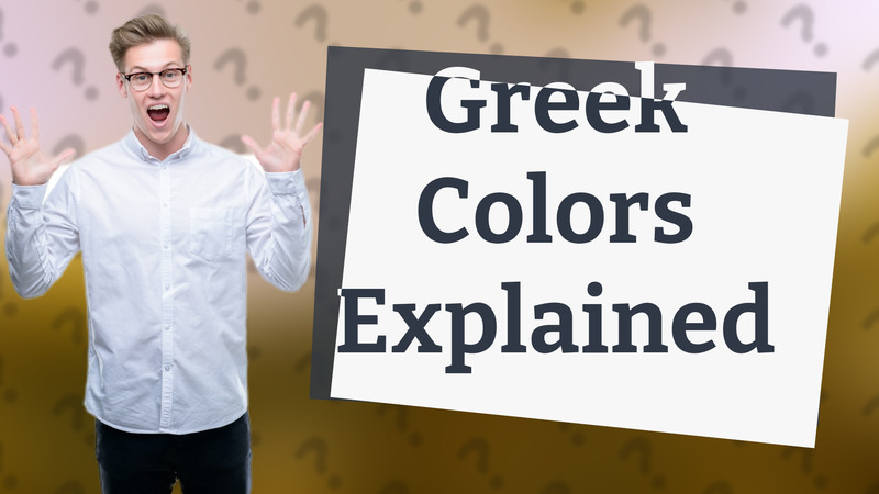 Greek Colors Explained