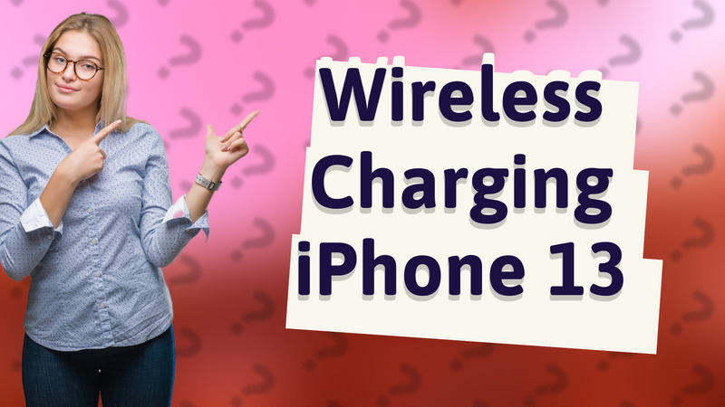 Wireless Charging iPhone 13