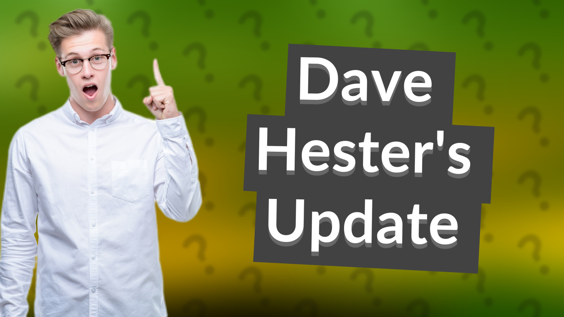 Dave Hester's Update