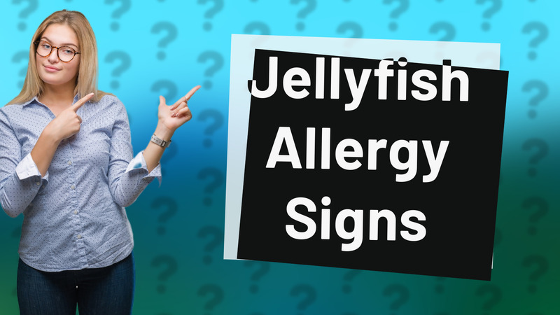 Jellyfish Allergy Signs